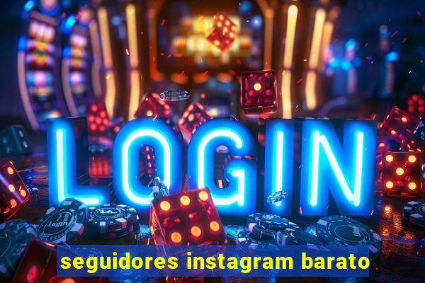 seguidores instagram barato